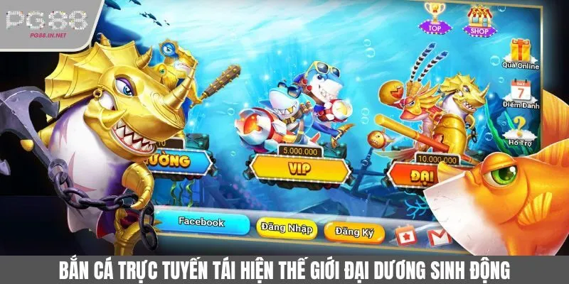Bắn cá trực tuyến mang đến một thế giới đại dương kỳ bí, sinh động