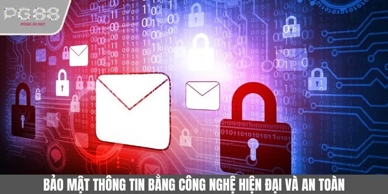 Chính sách bảo mật tuyệt đối đảm bảo an toàn cho dữ liệu cá nhân của khách hàng